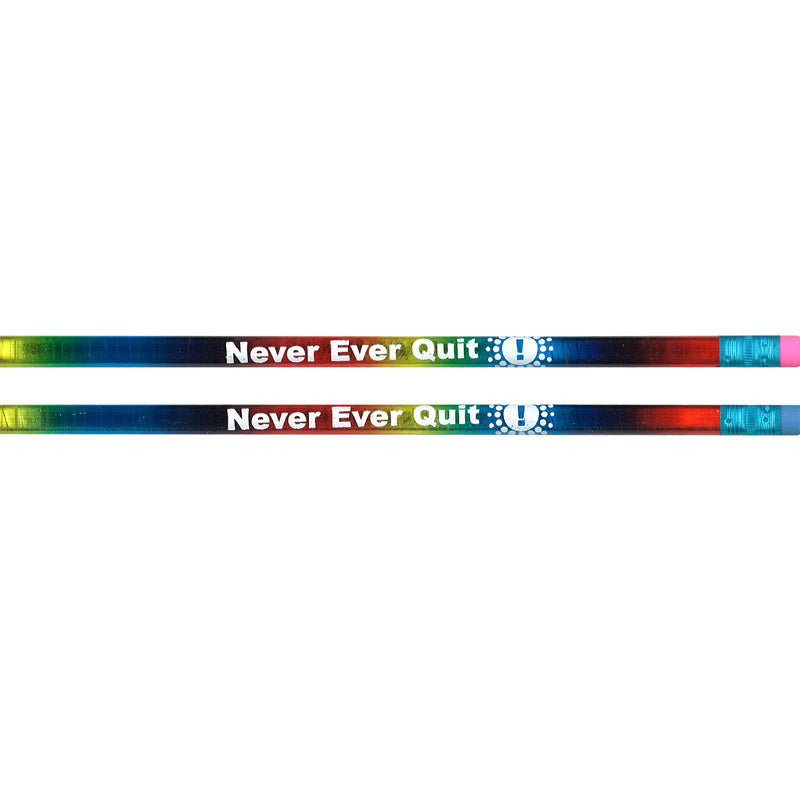PENCILS NEVER EVER QUIT