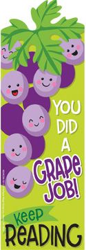 You did a Grape Job! Keep Reading (Grape Scented Bookmark)